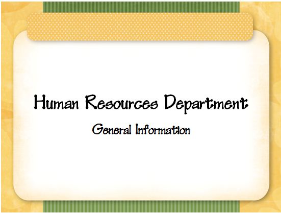 General Information about our Human Resources Department